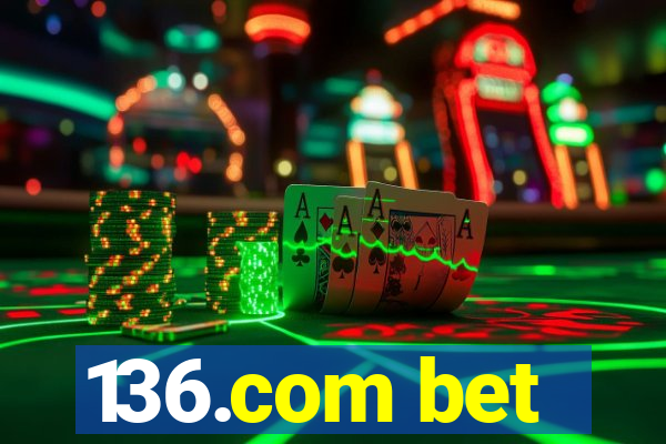 136.com bet